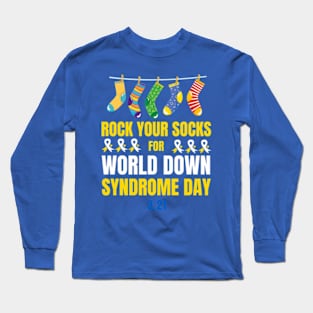 Rock Your Socks for World Down Syndrome Day Long Sleeve T-Shirt